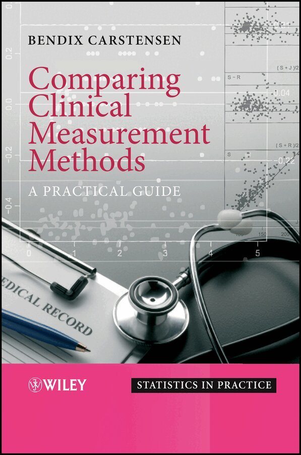 Bendix Carstensen - Comparing Clinical Measurement Methods – A Practical Guide. Tillgänglighet: Tillfälligt slut