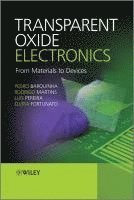 Pedro Barquinha, Rodrigo Martins, Luis Pereira, Elvira Fortunato - Transparent Oxide Electronics, Inbunden