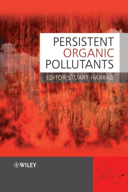 Stuart Harrad - Persistent Organic Pollutants, E-bok