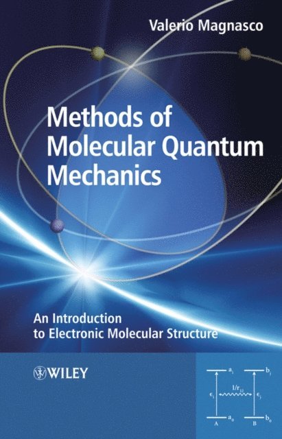 Valerio Magnasco - Methods of Molecular Quantum Mechanics, E-bok. Tillgänglighet: Lägg i varukorg