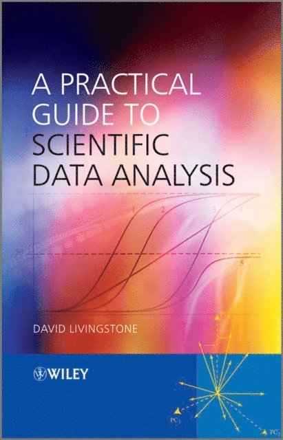 David J. Livingstone - Practical Guide to Scientific Data Analysis, E-bok
