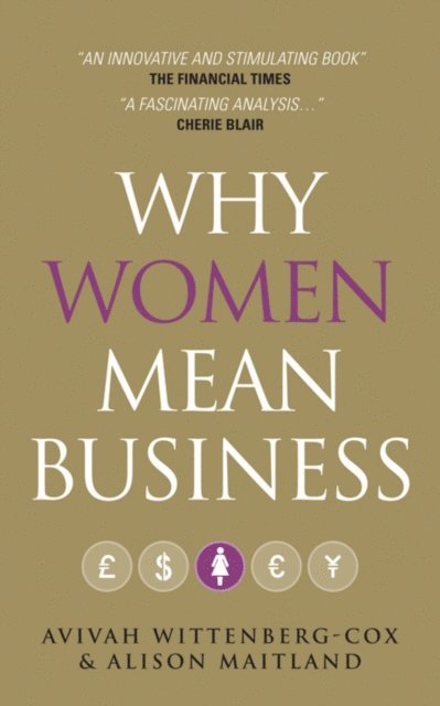 Alison Maitland, Avivah Wittenberg-Cox - Why Women Mean Business, E-bok