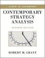 Cases To Accompany Contemporary Strategy Analysis Robert M - 