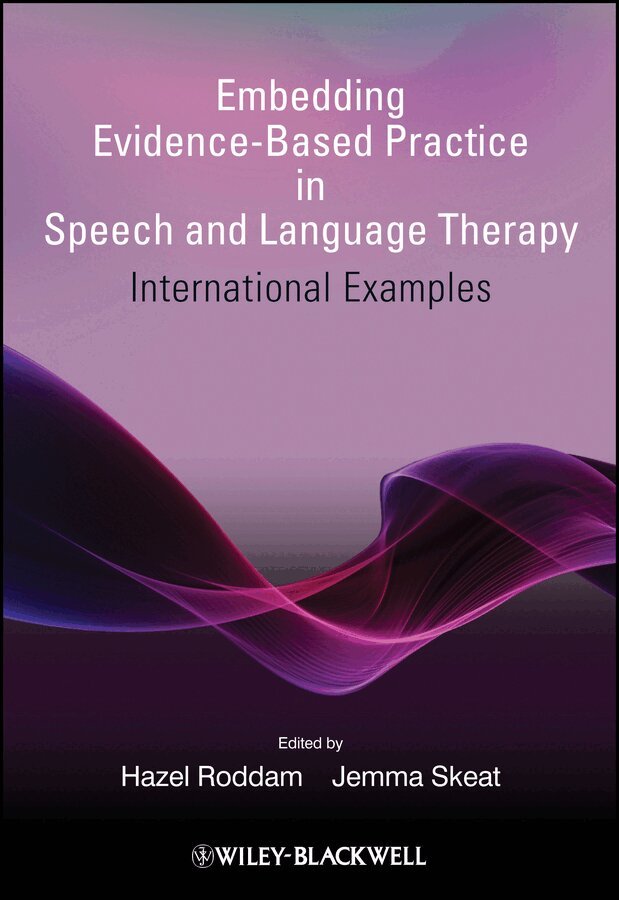 Hazel Roddam, Jemma Skeat - Embedding Evidence–Based Practice in Speech and Language Therapy – International Examples. Tillgänglighet: Tillfälligt slut