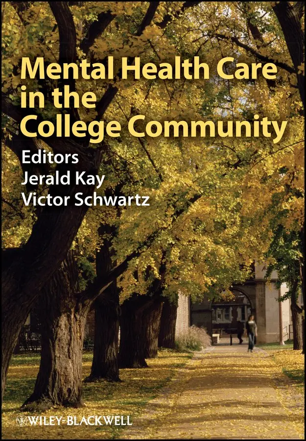 Jerald Kay, Victor Schwartz - Mental Health Care in the College Community. Tillgänglighet: Tillfälligt slut