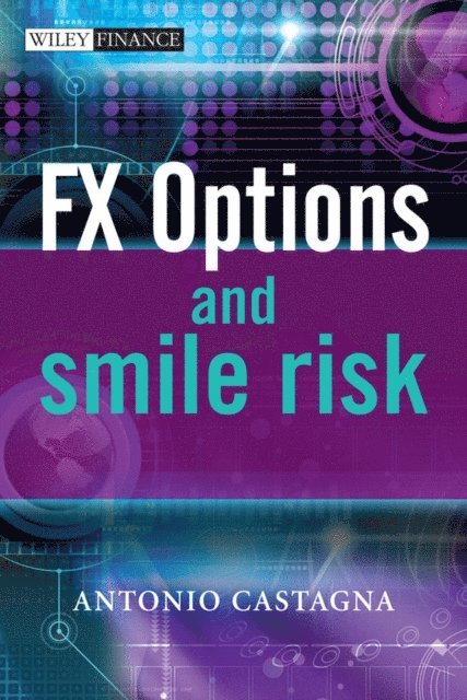 Antonio Castagna - FX Options and Smile Risk, E-bok