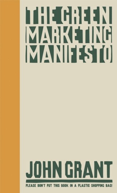 John Grant - Green Marketing Manifesto, E-bok