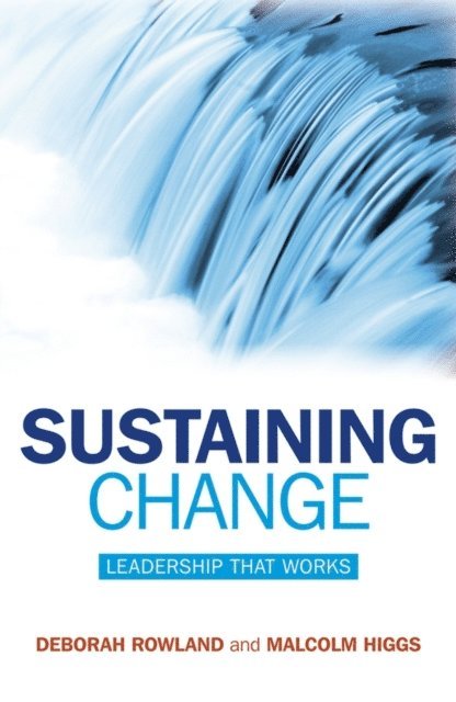 Malcolm Higgs, Deborah Rowland - Sustaining Change, E-bok