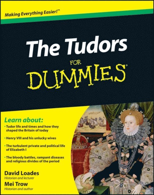 Mei Trow, David Loades - Tudors For Dummies, E-bok