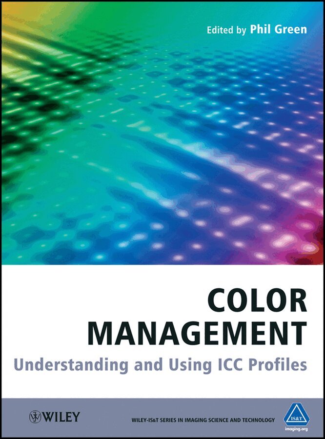 P Green - Color Management – Understanding and Using ICC Profiles. Tillgänglighet: Tillfälligt slut