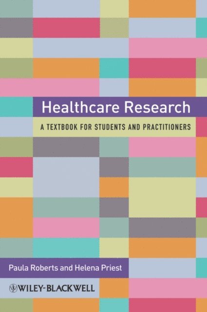 Helena Priest, Paula Roberts - Healthcare Research, E-bok