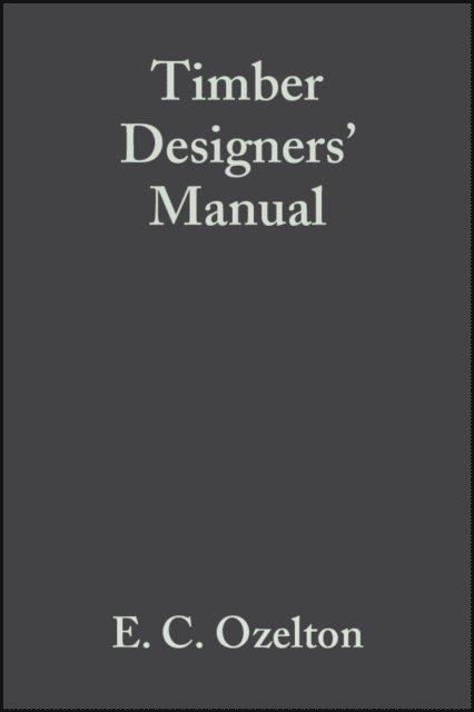 J. A. Baird, E. C. Ozelton - Timber Designers' Manual, E-bok