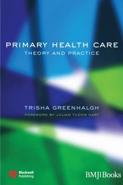 Trisha Greenhalgh - Primary Health Care, E-bok