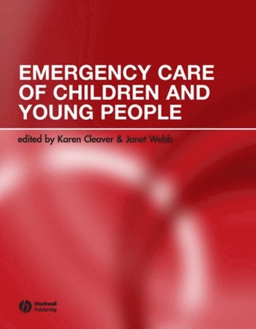 Janet Webb, Karen Cleaver - Emergency Care of Children and Young People, E-bok. Tillgänglighet: Lägg i varukorg
