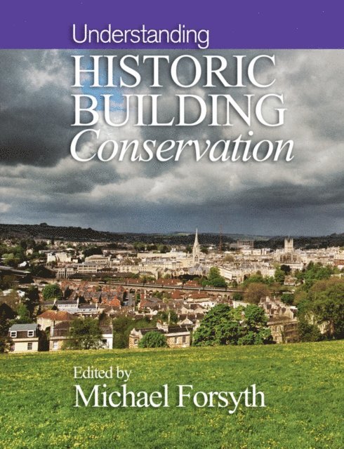Michael Forsyth - Understanding Historic Building Conservation, E-bok