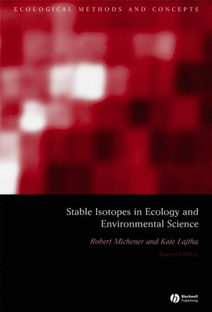 Kate Lajtha, Robert Michener - Stable Isotopes in Ecology and Environmental Science, E-bok