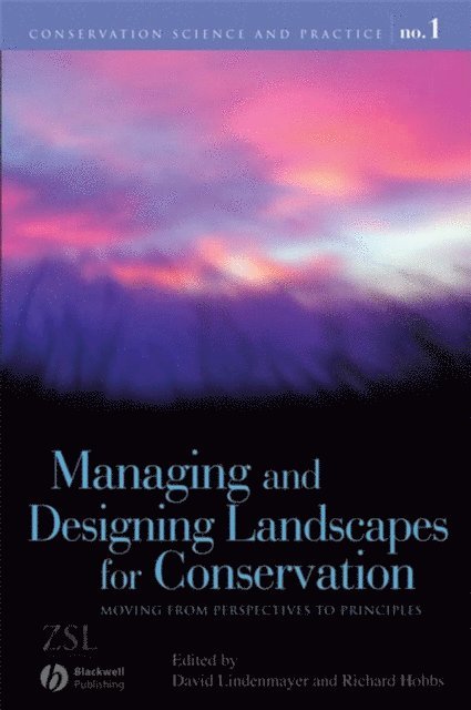 Richard J. Hobbs, David B. Lindenmayer - Managing and Designing Landscapes for Conservation, E-bok