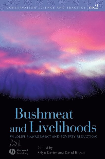 David Brown, Glyn Davies - Bushmeat and Livelihoods, E-bok