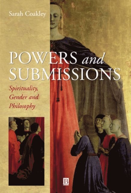 Sarah Coakley - Powers and Submissions, E-bok