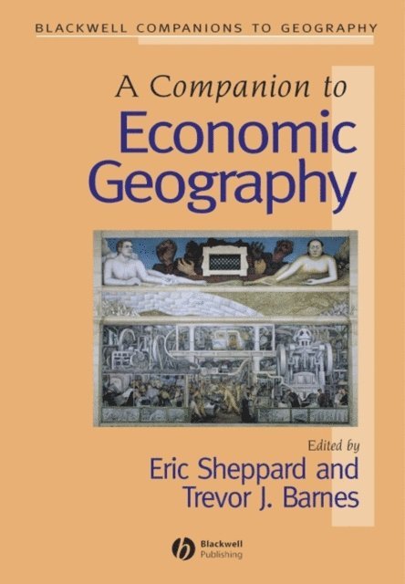Eric Sheppard, Trevor J. Barnes - Companion to Economic Geography, E-bok