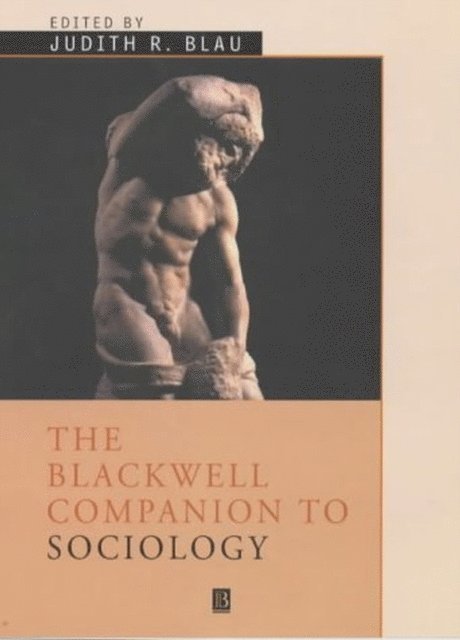 Judith R. Blau - Blackwell Companion to Sociology, E-bok