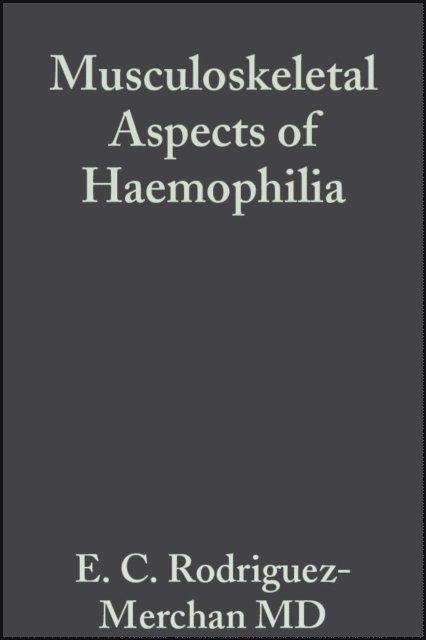 Christine A. Lee, Nicholas Goddard, Em rito Carlos Rodr guez-Merch n - Musculoskeletal Aspects of Haemophilia, E-bok