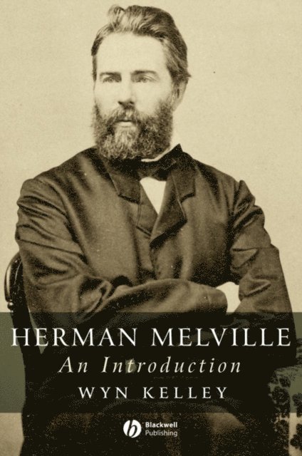 Wyn Kelley - Herman Melville, E-bok