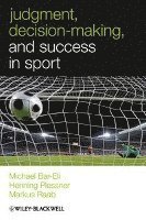 Judgment, Decision-making and Success in Sport