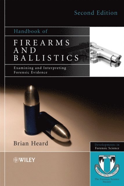 Brian J. Heard - Handbook of Firearms and Ballistics, E-bok