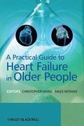A Practical Guide to Heart Failure in Older People