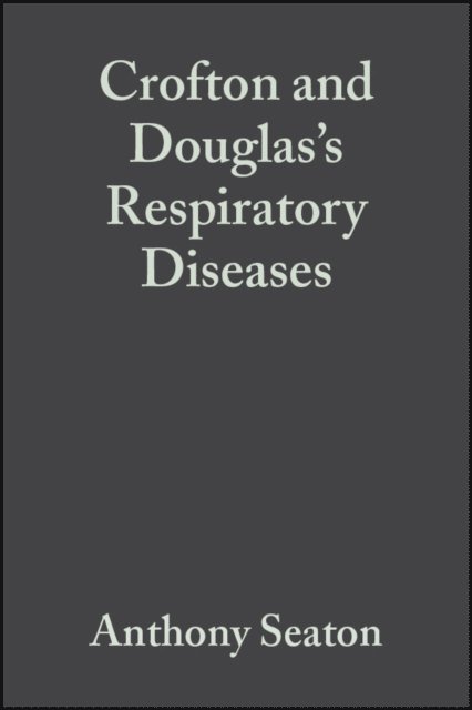 Douglas Seaton, A. Gordon Leitch, Anthony Seaton - Crofton and Douglas's Respiratory Diseases, E-bok