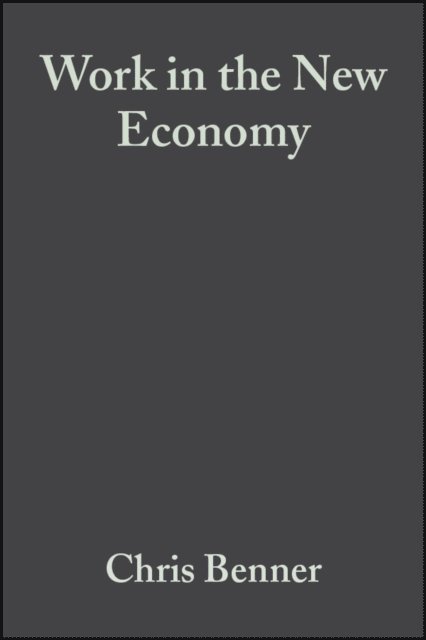 Chris Benner - Work in the New Economy, E-bok