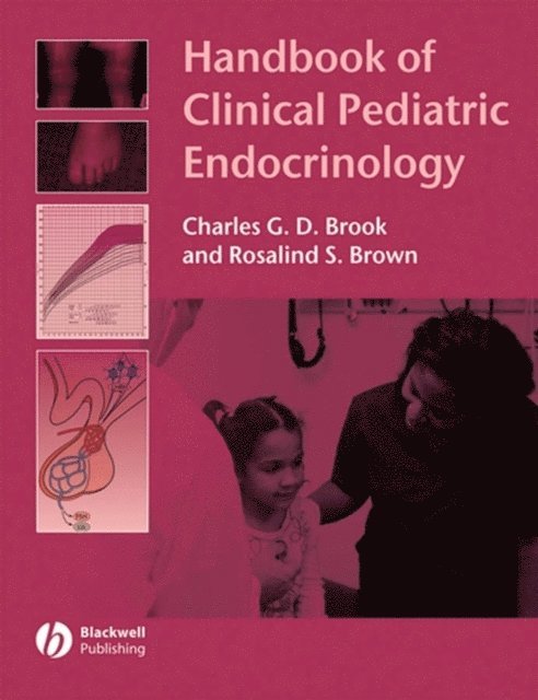 Rosalind S. Brown, Charles G. D. Brook - Handbook of Clinical Pediatric Endocrinology, E-bok