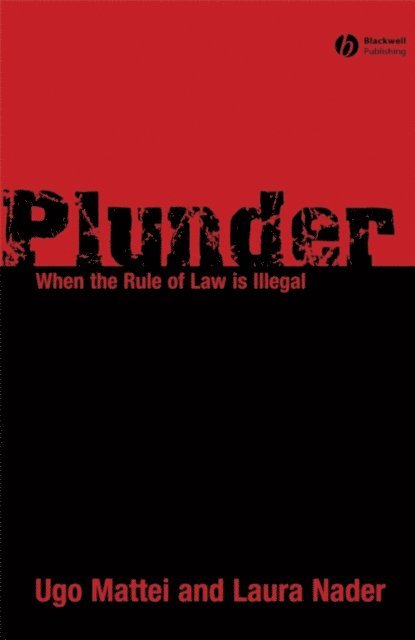 Laura Nader, Ugo Mattei - Plunder, E-bok