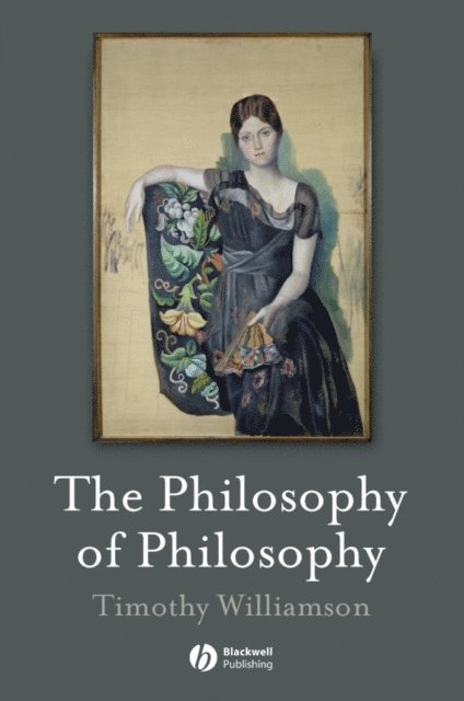 Timothy Williamson - Philosophy of Philosophy, E-bok