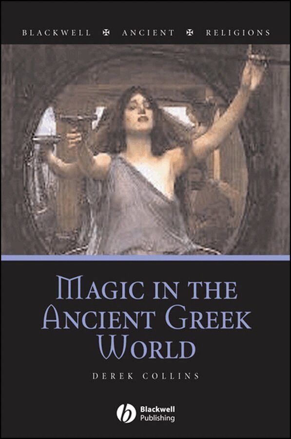 Derek Collins - Magic in the Ancient Greek World. Tillgänglighet: Tillfälligt slut
