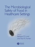 Microbiological Safety of Food in Healthcare Settings