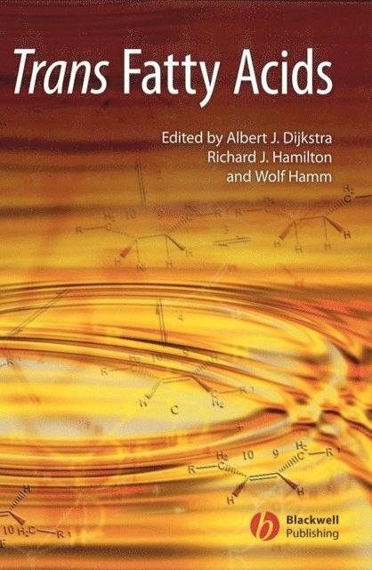 Wolf Hamm, Richard J. Hamilton, Albert J. Dijkstra - Trans Fatty Acids, E-bok