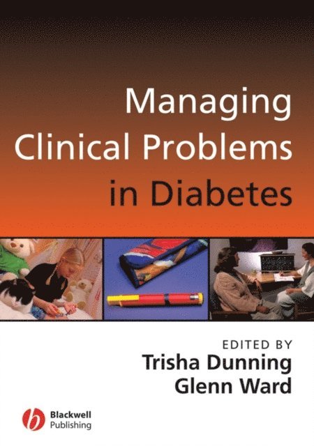Glen Ward, Trisha Dunning - Managing Clinical Problems in Diabetes, E-bok