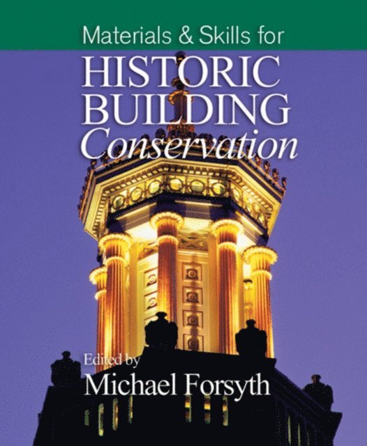 Michael Forsyth - Materials and Skills for Historic Building Conservation, E-bok