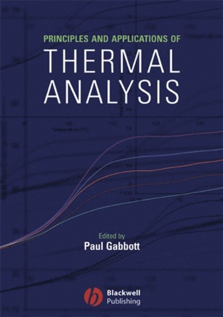 Paul Gabbott - Principles and Applications of Thermal Analysis, E-bok