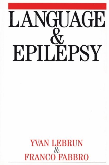 Franco Fabbro, Yvan Lebrun - Language and Epilepsy, E-bok