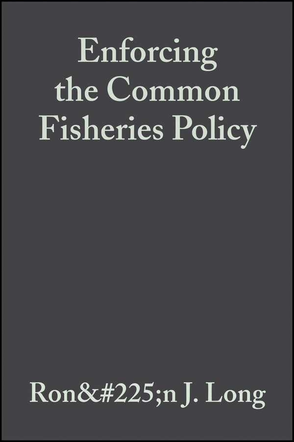 Long - Enforcing the Common Fisheries Policy. Tillgänglighet: Tillfälligt slut