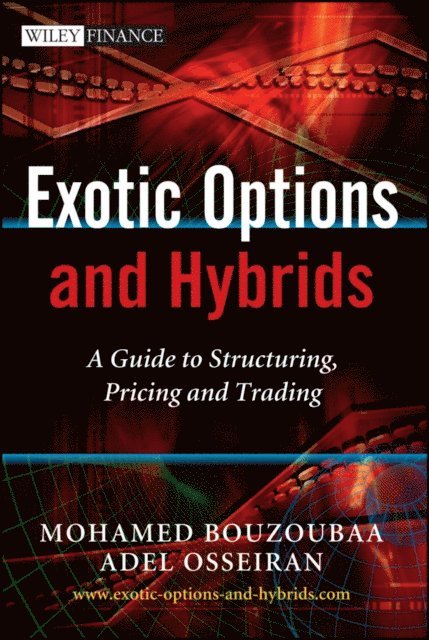 Adel Osseiran, Mohamed Bouzoubaa - Exotic Options and Hybrids, E-bok