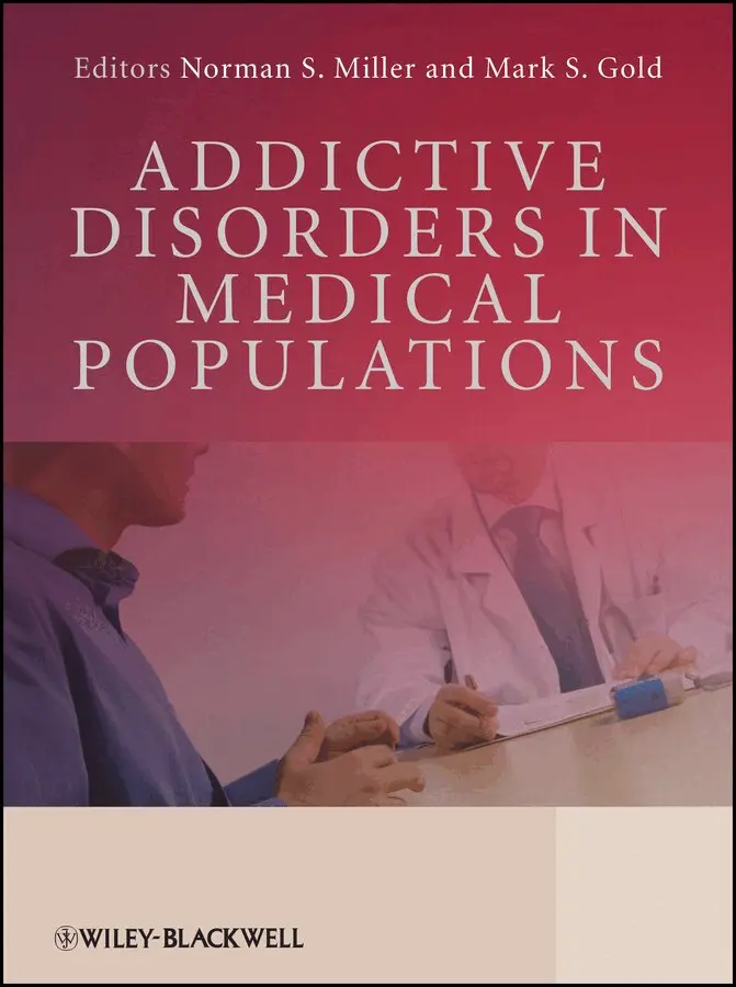 Norman S. Miller, Mark S. Gold - Addictive Disorders in Medical Populations. Tillgänglighet: Tillfälligt slut