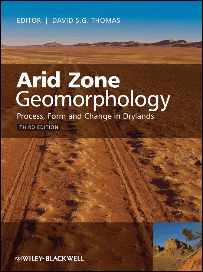 David S. G. Thomas - Arid Zone Geomorphology – Process, Form and Change  in Drylands 3e. Tillgänglighet: Tillfälligt slut
