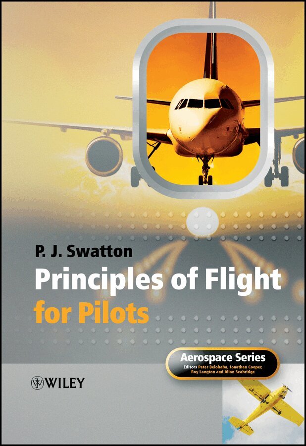 Peter J. Swatton - Principles of Flight for Pilots. Tillgänglighet: Tillfälligt slut