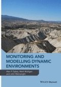 Monitoring and Modelling Dynamic Environments
