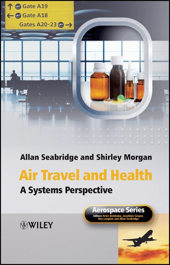 Allan Seabridge, Shirley Morgan - Air Travel and Health – A Systems Perspective. Tillgänglighet: Tillfälligt slut
