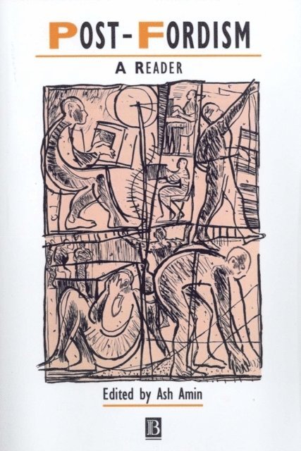 Ash Amin - Post-Fordism, E-bok